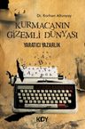 Kurmacanın Gizemli Dünyası - Yaratıcı Yazarlık 