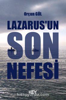 Lazarus'un Son Nefesi - Orçun Gül
