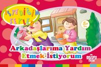 Arkadaşlarıma Yardım Etmek İstiyorum (İstediğim Şeyler)