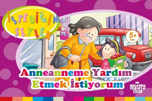 Anneanneme Yardım Etmek İstiyorum (İstediğim Şeyler)