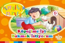 Köpeğime İyi Bakmak İstiyorum (İstediğim Şeyler)