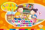 Uslu Olmak İstiyorum (İstediğim Şeyler)