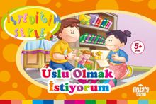 Uslu Olmak İstiyorum (İstediğim Şeyler)