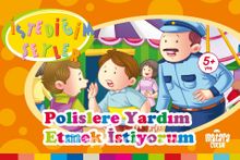 Polislere Yardım Etmek İstiyorum (İstediğim Şeyler)