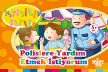 Polislere Yardım Etmek İstiyorum (İstediğim Şeyler)