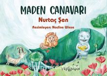 Maden Canavarı - Nurtaç Şen