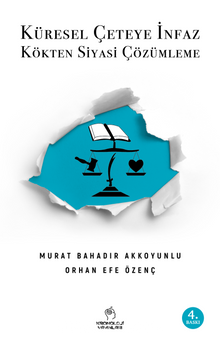 Küresel Çeteye İnfaz & Kökten Siyasi Çözümleme - Murat Bahadır Akkoyunlu
