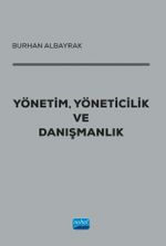 Yönetim, Yöneticilik ve Danışmanlık