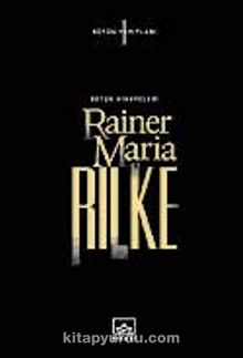 Rainer Maria Rilke / (Ciltsiz) Bütün Hikayeleri