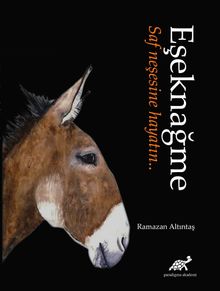 Eşeknağme & Saf Neşesine Hayatın