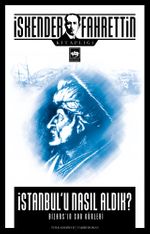 İstanbul’u Nasıl Aldık? & Bizans’ın Son Günleri