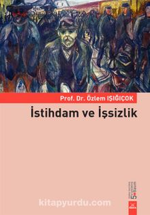 İstihdam ve İşsizlik - Yard. Doç. Dr. Özlem Işığıçok