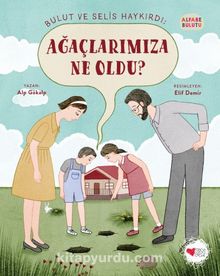 Ağaçlarımıza Ne Oldu? / Alfabe Bulutu 4 - Alp Gökalp