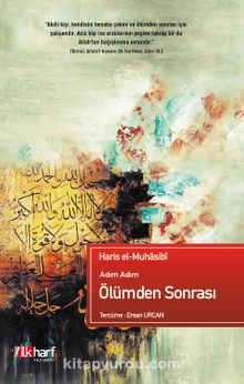 Adım Adım Ölümden Sonrası - Haris el-Muhasibi