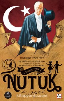 Çocuklar İçin Nutuk - Bilinmeyen Yazar