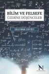 Bilim ve Felsefe İlişkisi &Uuml;zerine D&uuml;ş&uuml;nceler