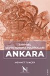 Tarihsel &Ccedil;evre Koruma Politikaları Ankara