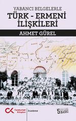 Yabancı Belgelerle Türk-Ermeni İlişkileri