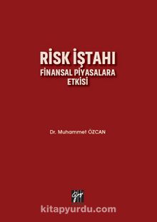 Risk İştahı & Finansal Piyasalara Etkisi - Dr. Muhammet Özcan