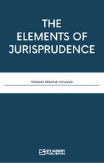The Elements Of Jurisprudence