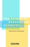 The Axioms of Descriptive Geometry