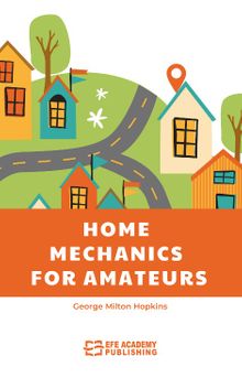 Home Mechanics for Amateurs