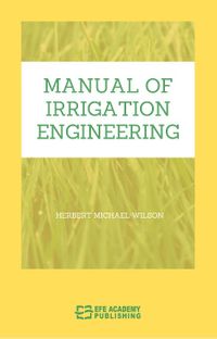 Manual of Irrigation Engineering