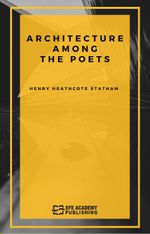 Architecture Among the Poets