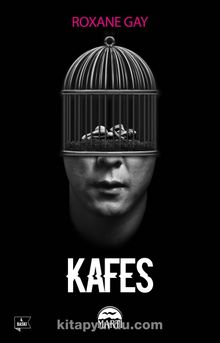 Kafes - Roxane Gay