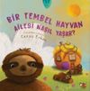 Bir Tembel Hayvan Ailesi Nasıl Yaşar?