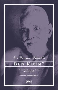 Ben Kimim? & Kendi Kendine Sorgulama Manevi Eğitim