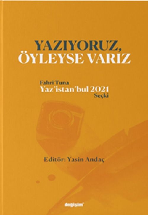 Yazıyoruz Öyleyse Varız