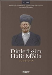 Dinlediğim Halit Molla