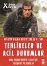 Tehlikeler ve Acil Durumlar - Hayatta Kalma Becerileri El Kitabı