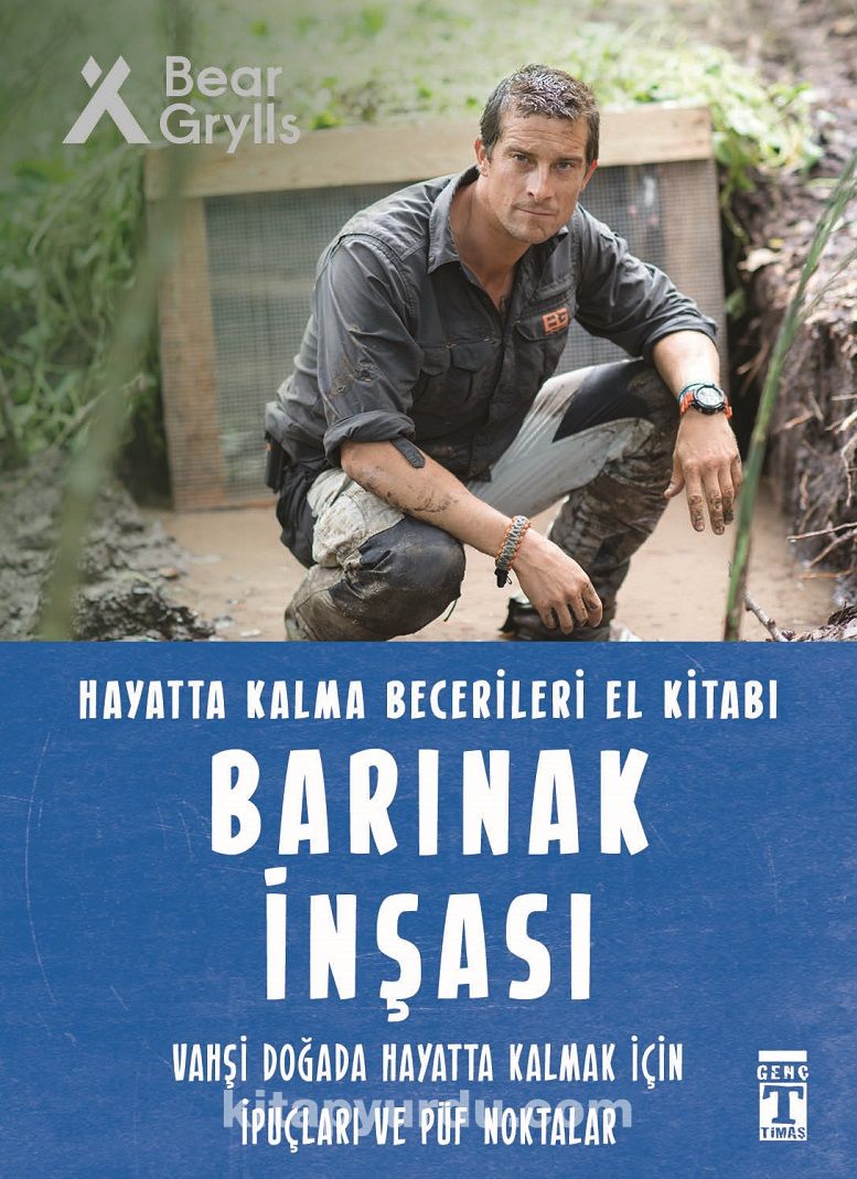 Barinak Insasi Hayatta Kalma Becerileri El Kitabi Bear Grylls Kitapyurdu Com