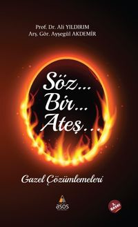 Söz Bir Ateş & Gazel Çözümlemeleri