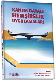 Kanıta Dayalı Hemşirelik Uygulamaları - Sevgisun Kapucu