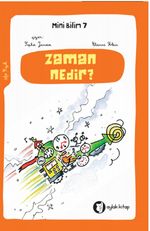 Zaman Nedir? / Mini Bilim 7
