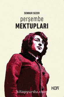 Perşembe Mektupları - Sennur Sezer