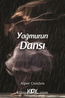 Yağmurun Dansı - Alper Çamlıca
