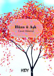 Hüzn ü Aşk - Cevat Akkanat