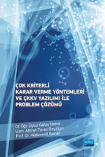 Çok Kriterli Karar Verme Yöntemleri ve ÇKKV Yazılımı ile Problem Çözümü