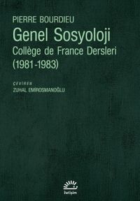 Genel Sosyoloji: Collège de France Dersleri (1981-1983)