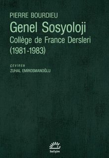 Genel Sosyoloji: Collège de France Dersleri (1981-1983)