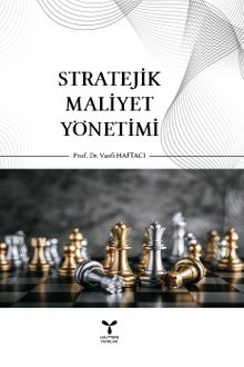 Stratejik Maliyet Yönetimi - Prof. Dr. Vasfi Haftacı