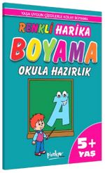 Yaşa Uygun Çizgilerle Renkli Harika Boyama Okula Hazırlık (5+Yaş)