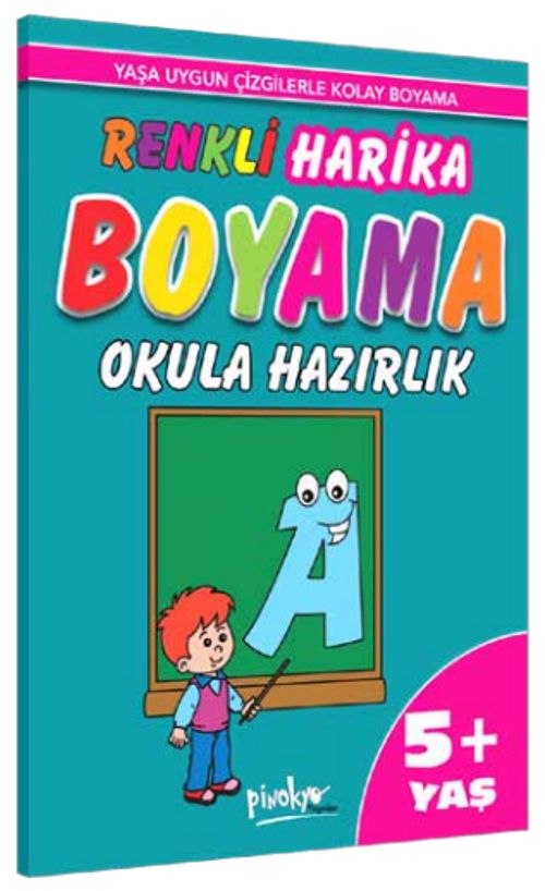 Yaşa Uygun Çizgilerle Renkli Harika Boyama Okula Hazırlık (5+Yaş)