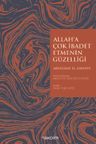 Allah'a Çok İbadet Etmenin Güzelliği
