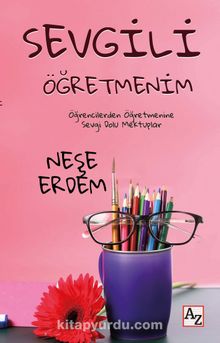 Sevgili Öğretmenim - Neşe Erdem
