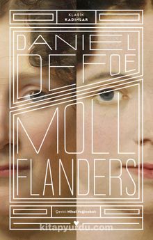 Moll Flanders (Klasik Kadınlar) - Daniel Defoe